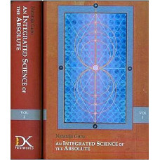 An Integrated Science of The Absolute (Set of 2 Volumes)